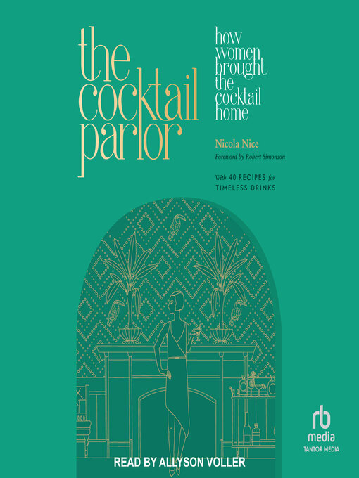 Title details for The Cocktail Parlor by Nicola Nice - Available